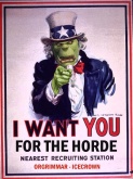 I want you for the Horde!